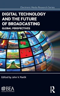 Digital Technology and the Future of Broadcasting: Global Perspectives