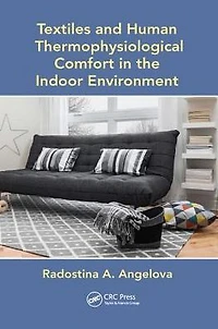 Textiles and Human Thermophysiological Comfort the Indoor Environment