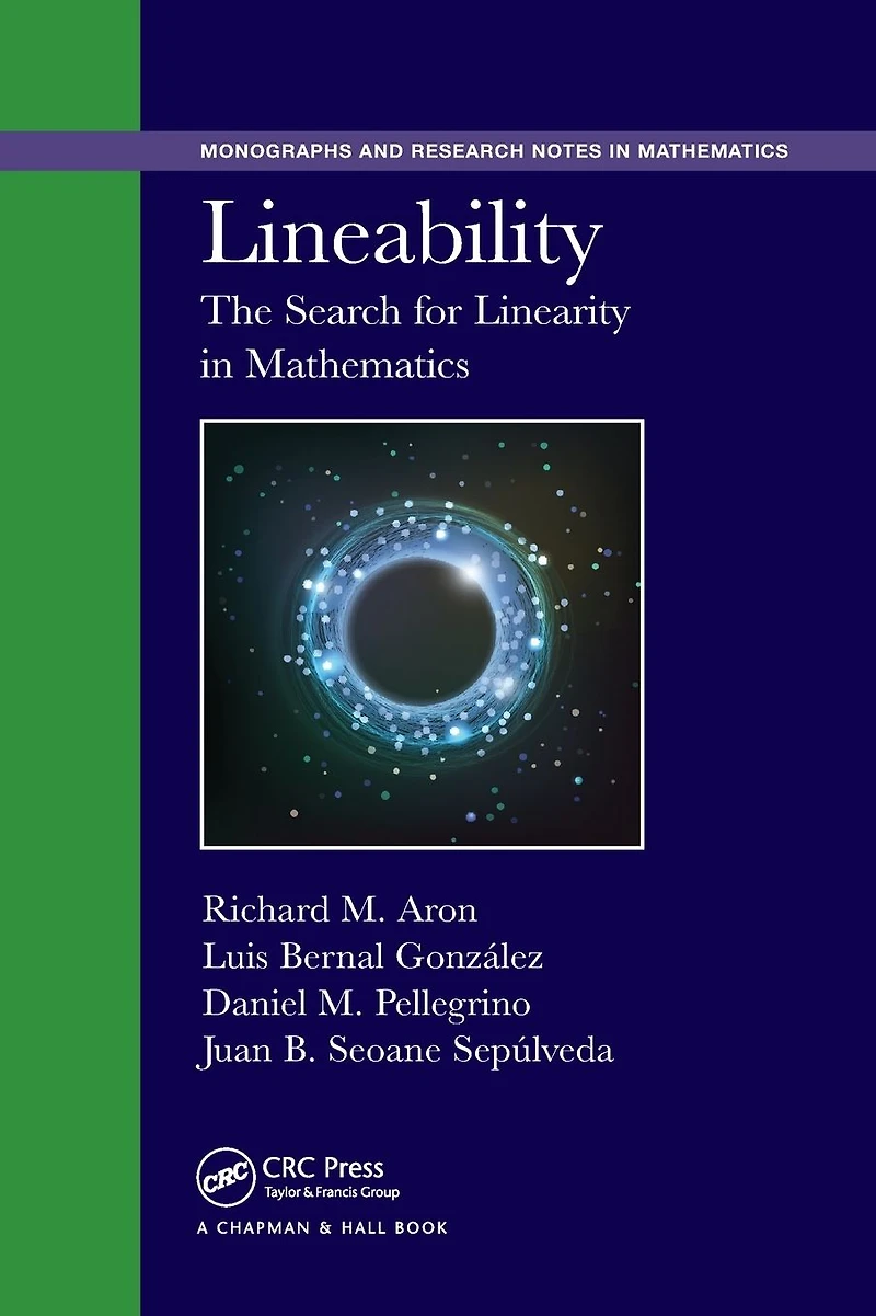 Lineability: The Search for Linearity Mathematics