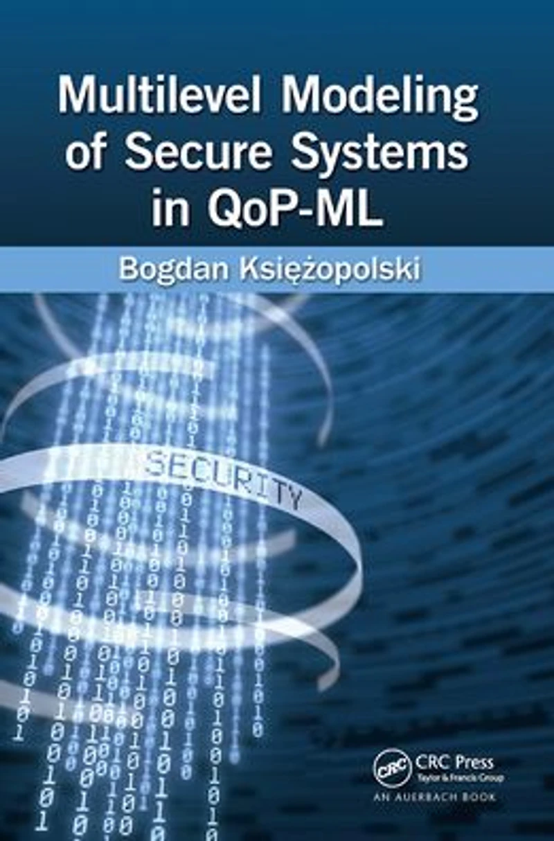 Multilevel Modeling of Secure Systems QoP-ML