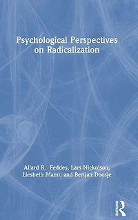 Psychological Perspectives on Radicalization