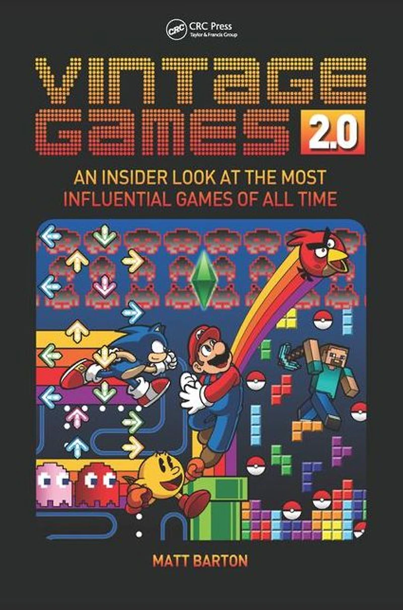 Vintage Games 2.0: An Insider Look at the Most Influential of All Time