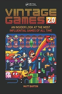 Vintage Games 2.0: An Insider Look at the Most Influential of All Time