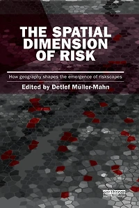 the Spatial Dimension of Risk: How Geography Shapes Emergence Riskscapes