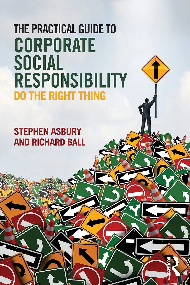 the Practical Guide to Corporate Social Responsibility: Do Right Thing