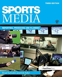 Sports Media: Reporting, Producing, and Planning