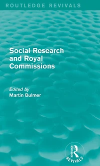Social Research and Royal Commissions (Routledge Revivals)