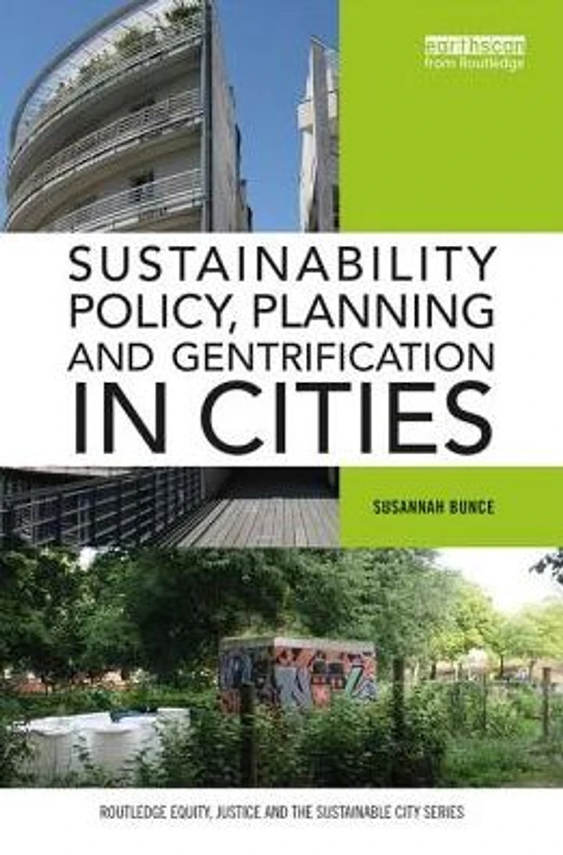 Sustainability Policy, Planning and Gentrification Cities
