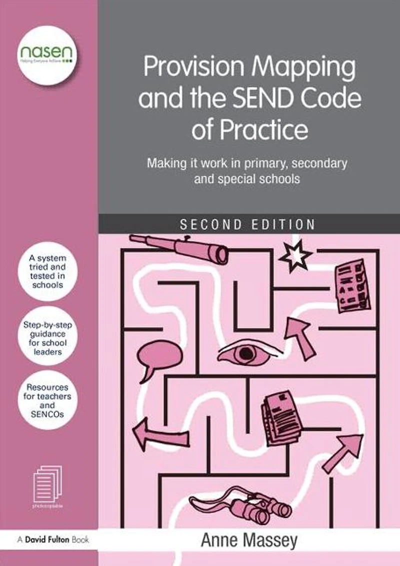 Provision Mapping and the SEND Code of Practice: Making it work primary, secondary special schools