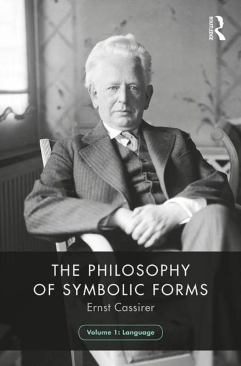 The Philosophy of Symbolic Forms, Volume 1: Language