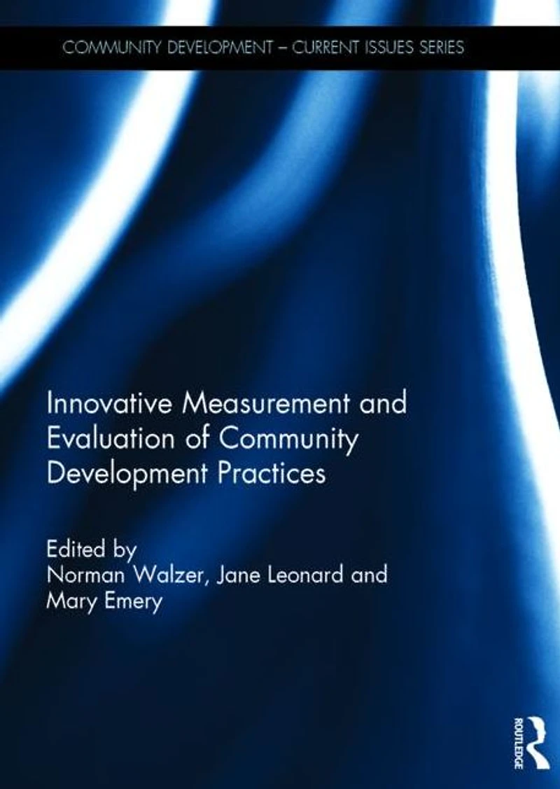 Innovative Measurement and Evaluation of Community Development Practices