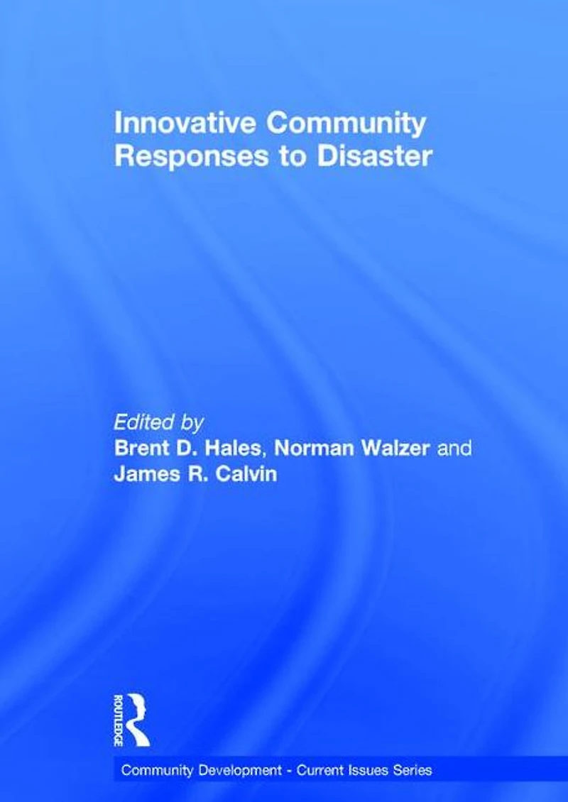 Innovative Community Responses to Disaster