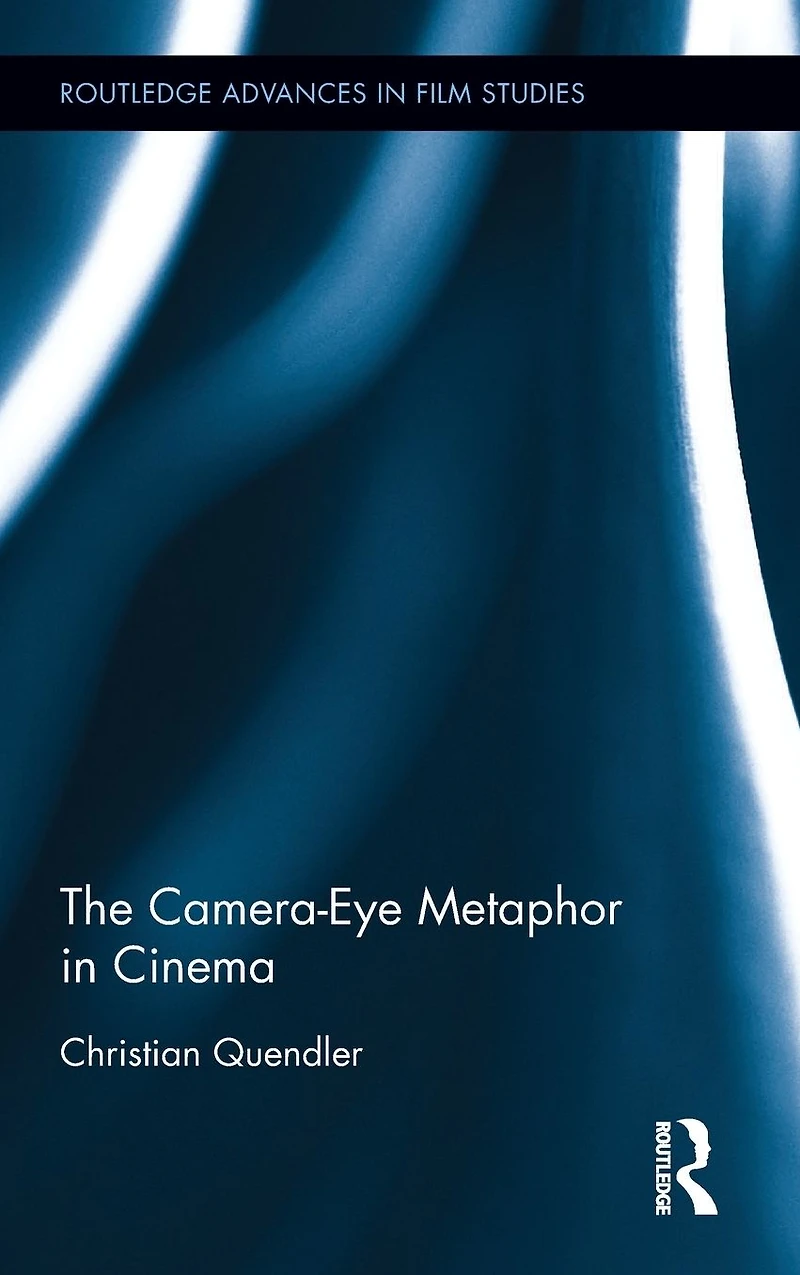 The Camera-Eye Metaphor Cinema