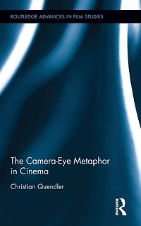 The Camera-Eye Metaphor Cinema