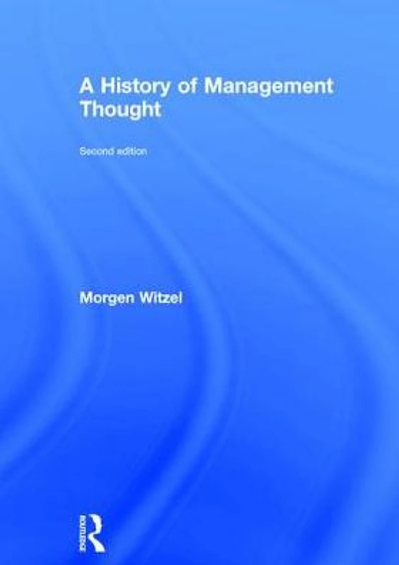 A History of Management Thought