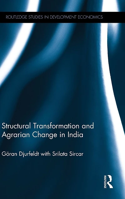 Structural Transformation and Agrarian Change India