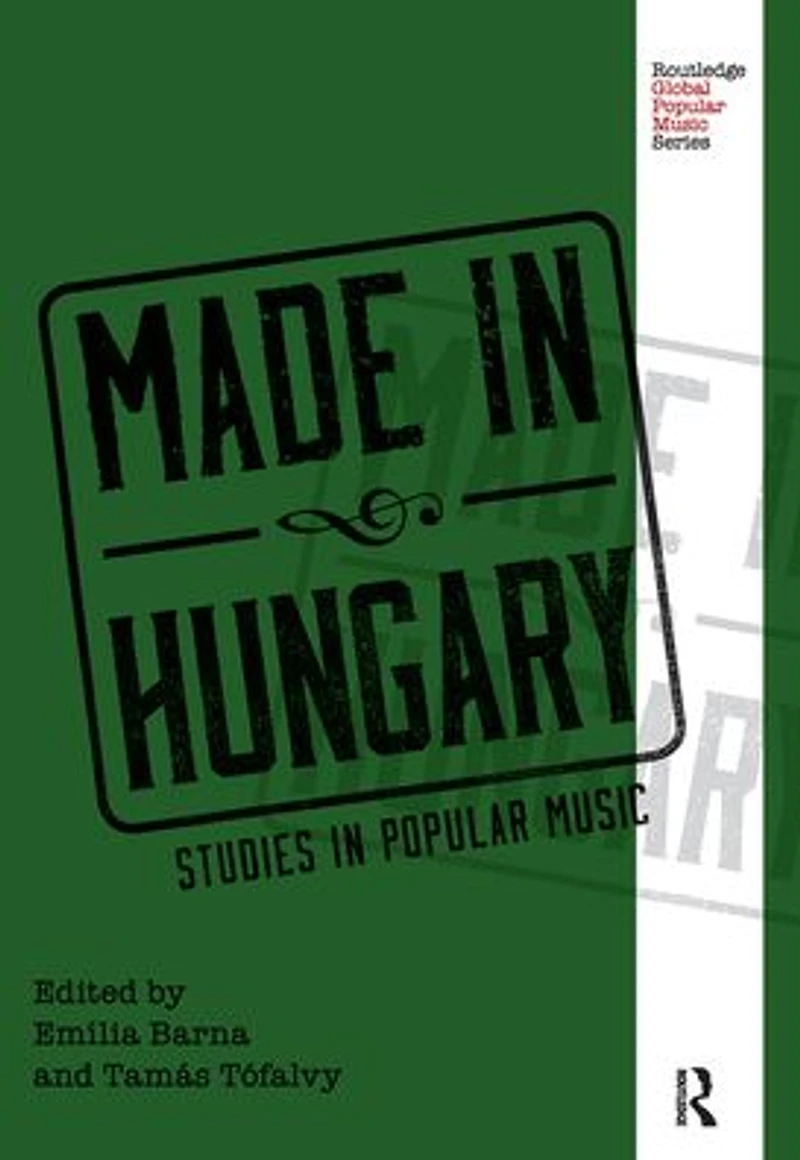 Made Hungary: Studies Popular Music