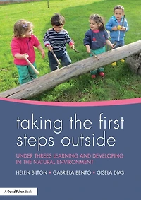 Taking the First Steps Outside: Under threes learning and developing natural environment