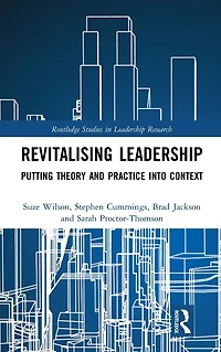 Revitalising Leadership: Putting Theory and Practice into Context