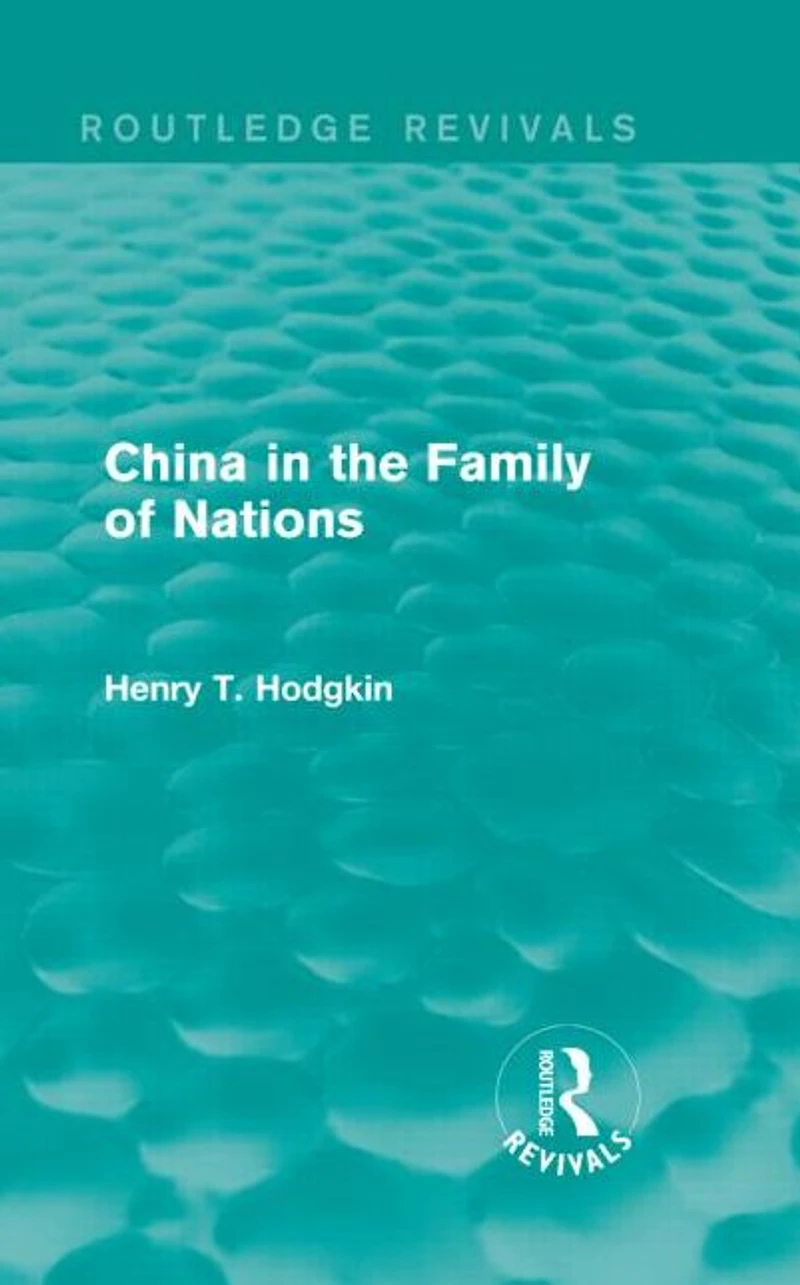 China the Family of Nations (Routledge Revivals)