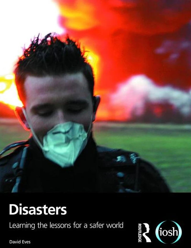 Disasters: Learning the Lessons for a Safer World