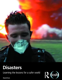 Disasters: Learning the Lessons for a Safer World