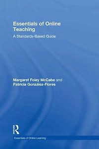 Essentials of Online Teaching: A Standards-Based Guide