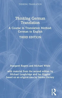 Thinking German Translation: A Course Translation Method: to English