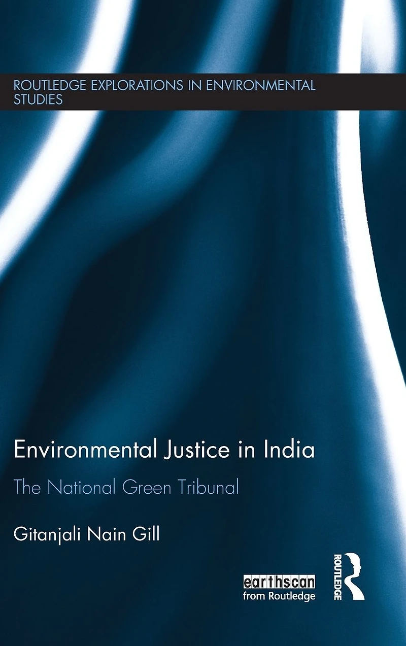 Environmental Justice India: The National Green Tribunal