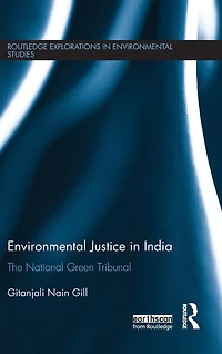 Environmental Justice India: The National Green Tribunal