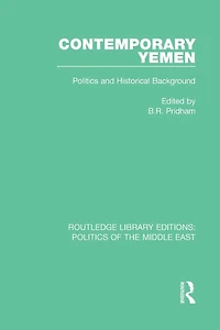 Contemporary Yemen: Politics and Historical Background