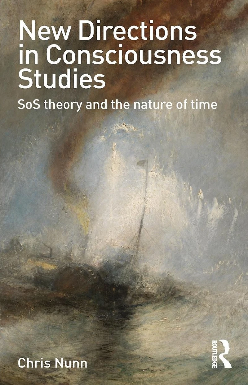 New Directions Consciousness Studies: SoS theory and the nature of time