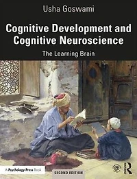 Cognitive Development and Neuroscience: The Learning Brain