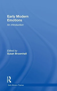 Early Modern Emotions: An Introduction