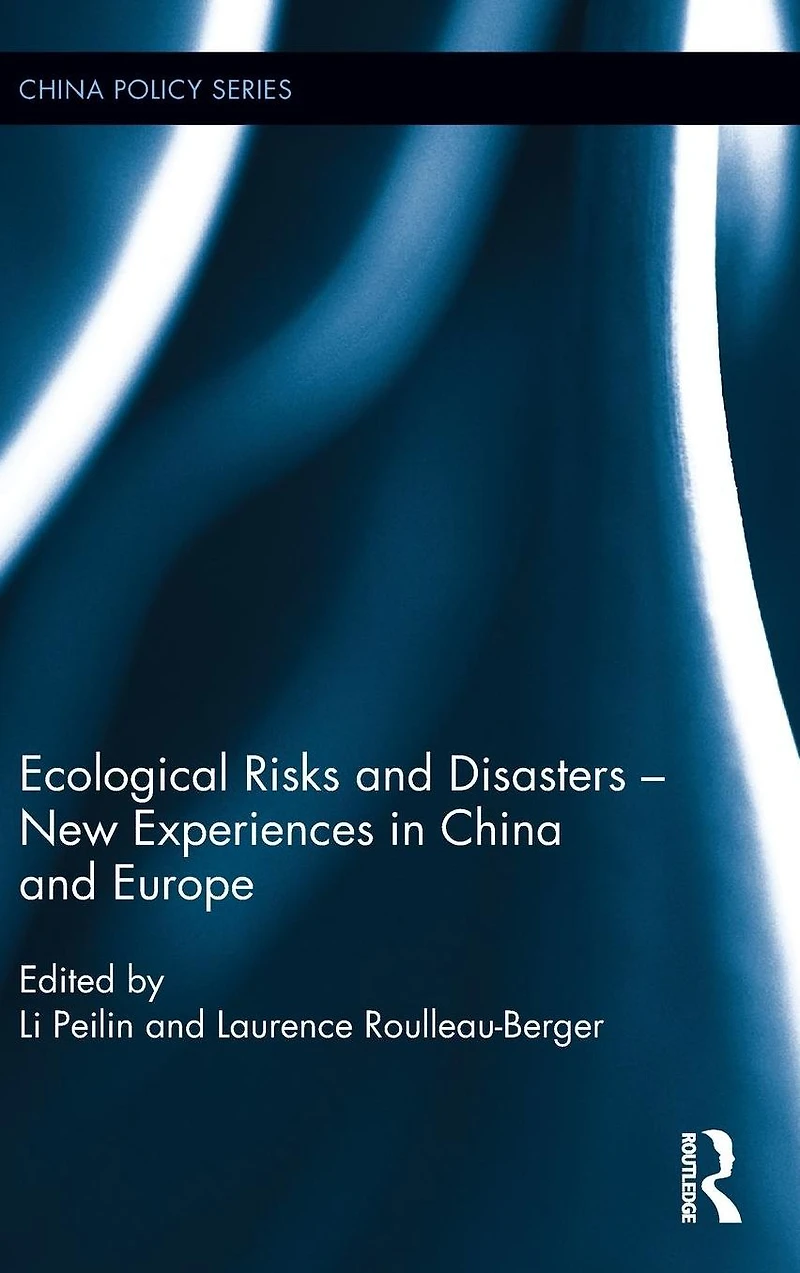 Ecological Risks and Disasters - New Experiences China Europe