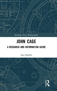 John Cage: A Research and Information Guide