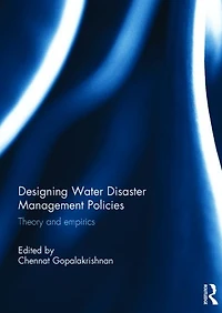 Designing Water Disaster Management Policies: Theory and Empirics