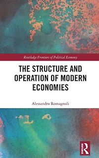 The Structure and Operation of Modern Economies