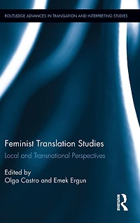 Feminist Translation Studies: Local and Transnational Perspectives
