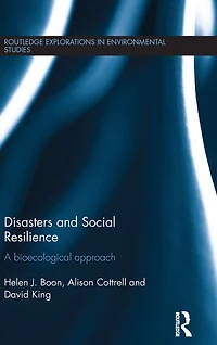 Disasters and Social Resilience: A bioecological approach