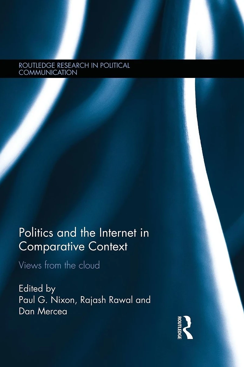 Politics and the Internet Comparative Context: Views from cloud