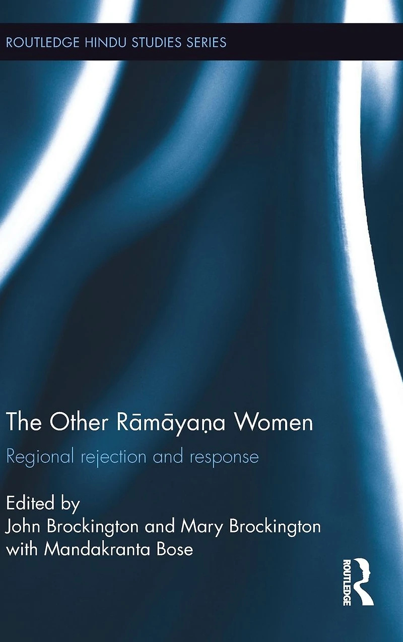 The Other Ramayana Women: Regional Rejection and Response