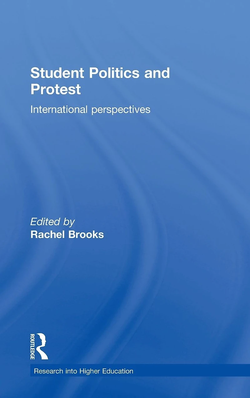 Student Politics and Protest: International perspectives