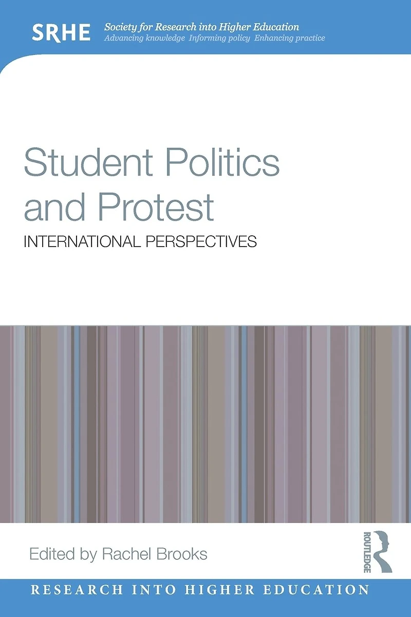 Student Politics and Protest: International perspectives