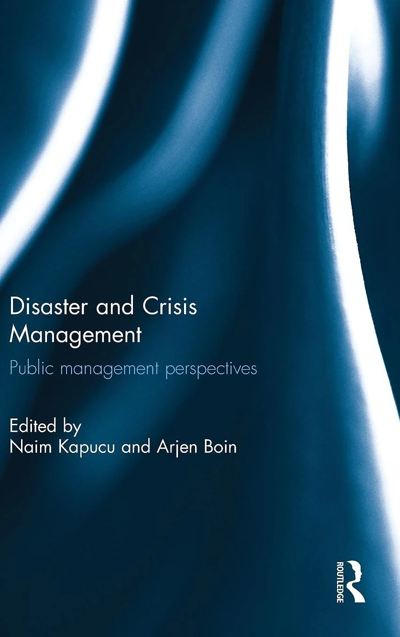 Disaster and Crisis Management: Public Management Perspectives