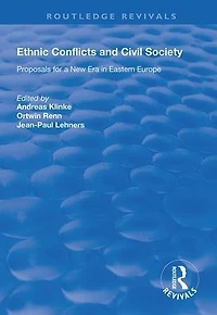 Ethnic Conflicts and Civil Society: Proposals for a New Era Eastern Europe