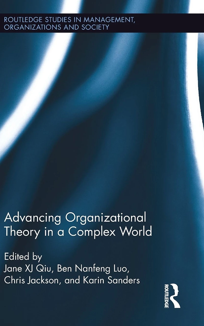 Advancing Organizational Theory a Complex World