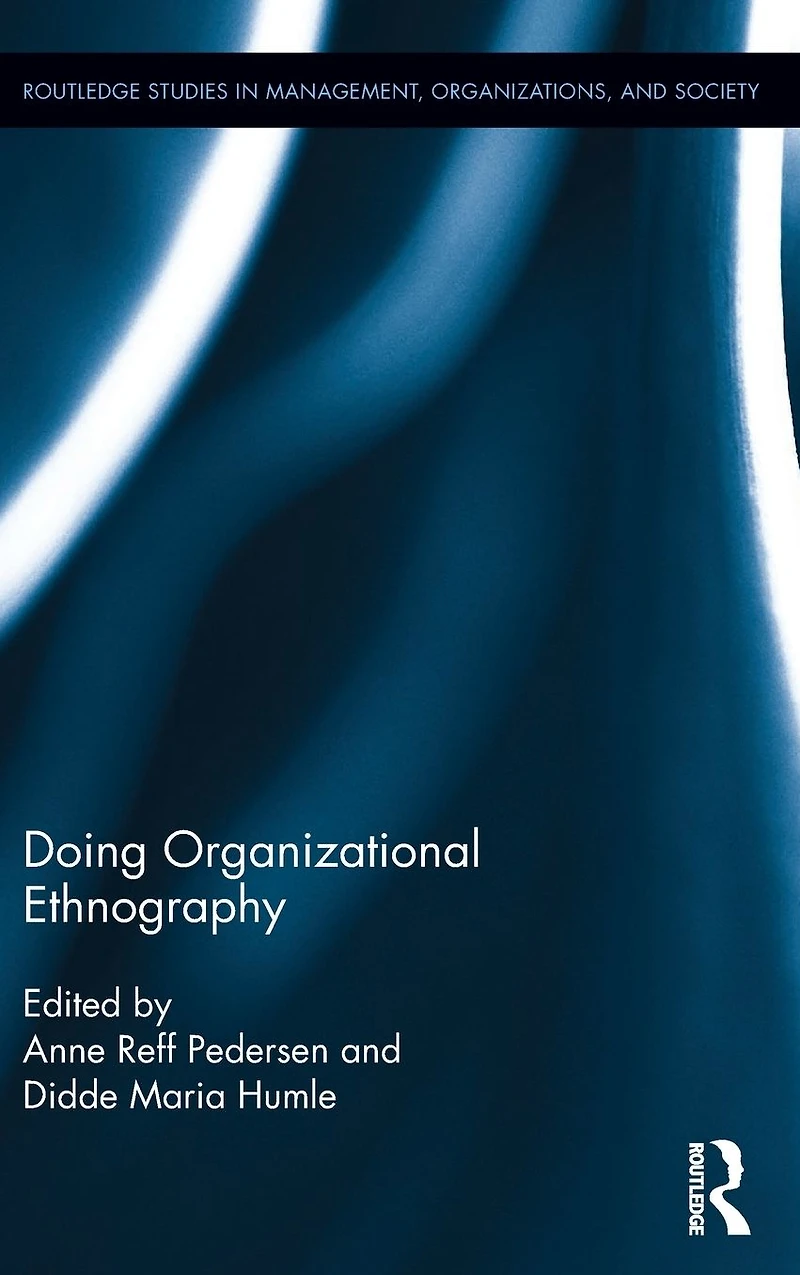 Doing Organizational Ethnography