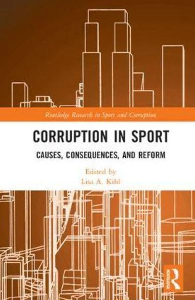 Corruption Sport: Causes, Consequences, and Reform