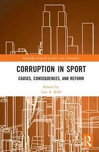 Corruption Sport: Causes, Consequences, and Reform